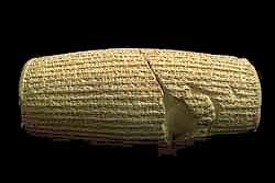 A Clay cylinder used to produce clay tablets inscribed with King Cyrus the Great of Persia's declaration of human rights