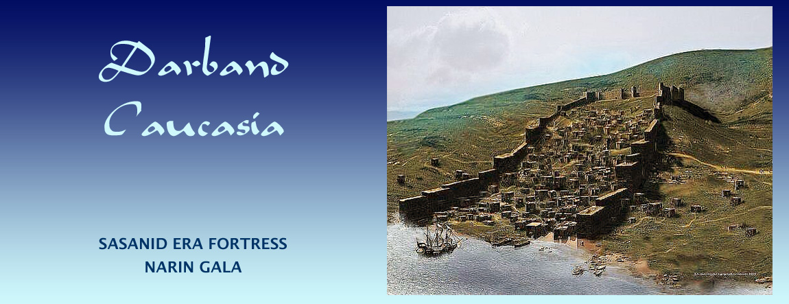 Darband / Derbend / Derbent Fortress (Narin Gala), Dagestan