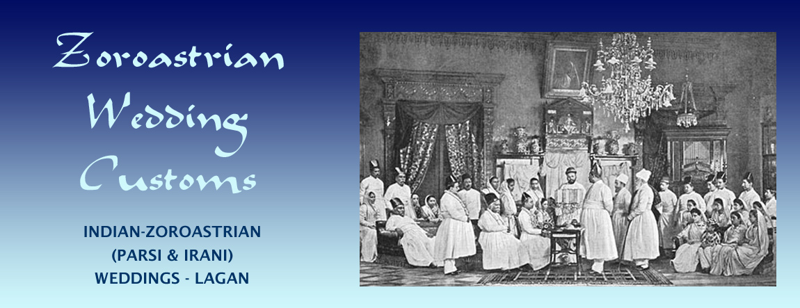 Indian Zoroastrian (Parsi & Irani) Wedding / Marriage customs